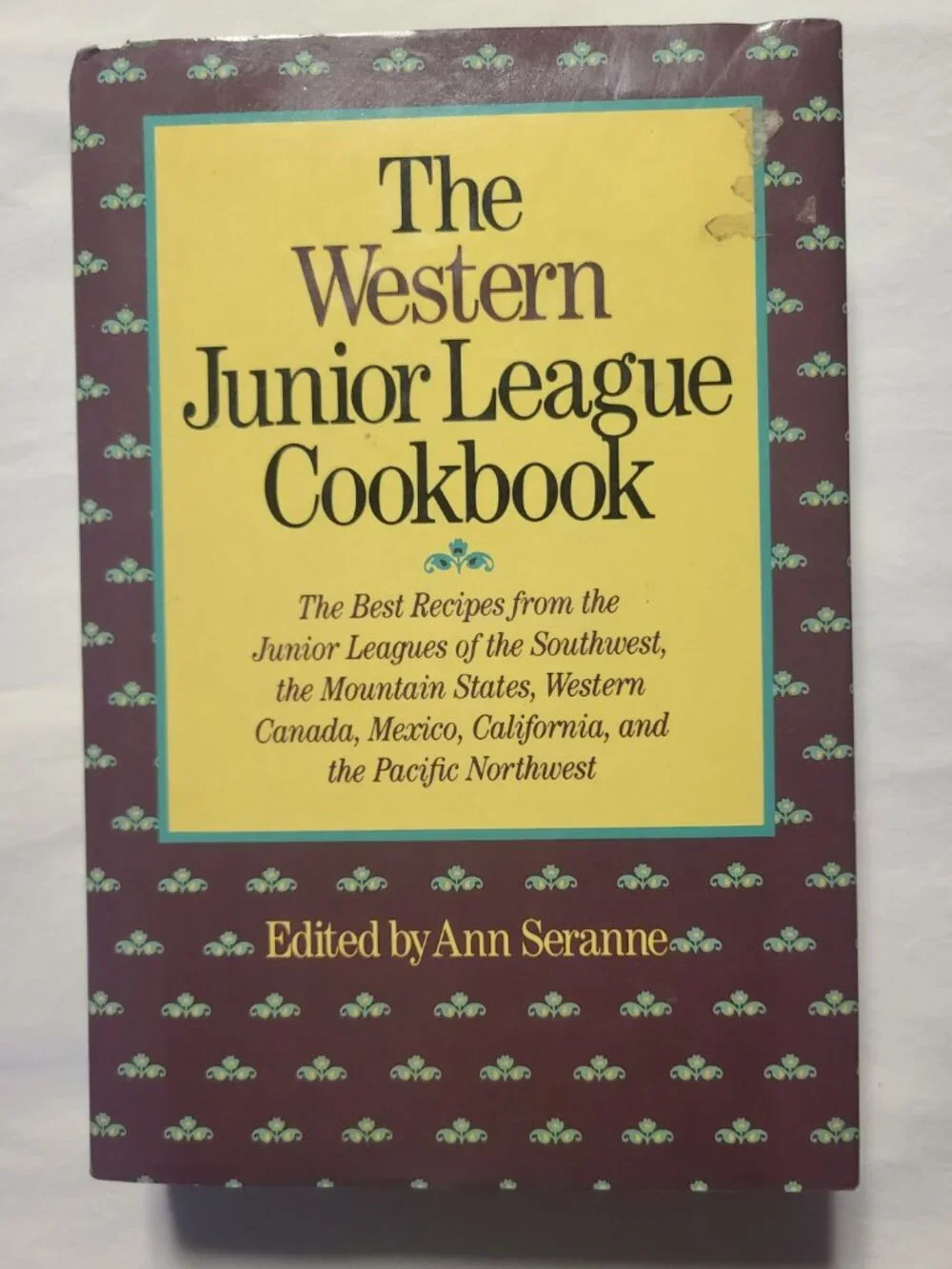 Western Junior League Cookbook Ann Seranne Hardcover Regional Recipes USA